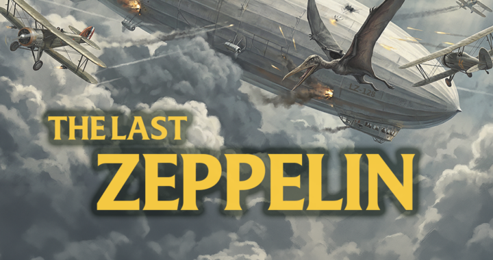 The Last Zeppelin
